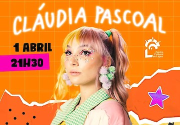 Não perca Cláudia Pascoal já no próximo dia 01 de Abril no Centro Cultural de Lagos