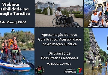 Promovido pelo Turismo de Portugal, terá lugar na próxima 5.ª feira, 24 de Março, pelas 15h00, o webinar "Acessibilidade na Animação Turística"