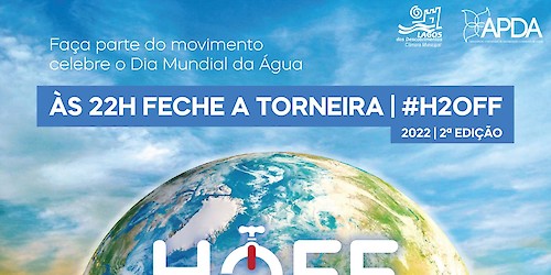 Hoje, Dia Mundial da Água terá lugar a iniciativa "H2Off - Hora de fechar a torneira", promovida pela APDA - Associação Portuguesa de Distribuição e Drenagem de Águas