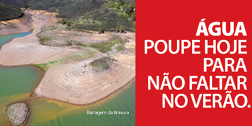 "Água - Poupe hoje para não faltar no Verão"
