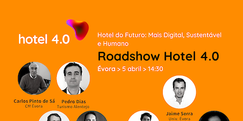 Last Call: Sessão Hotel 4.0 em Évora para debater o Hotel do Futuro: Mais Digital, Sustentável e Humano é já amanhã