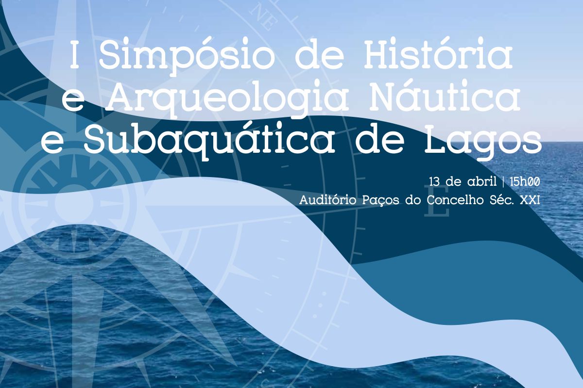 Arqueologia náutica e subaquática de Lagos destacada em novo simpósio já amanhã, pelas 15h00 no Auditório Paços do Concelho Séc. XXI