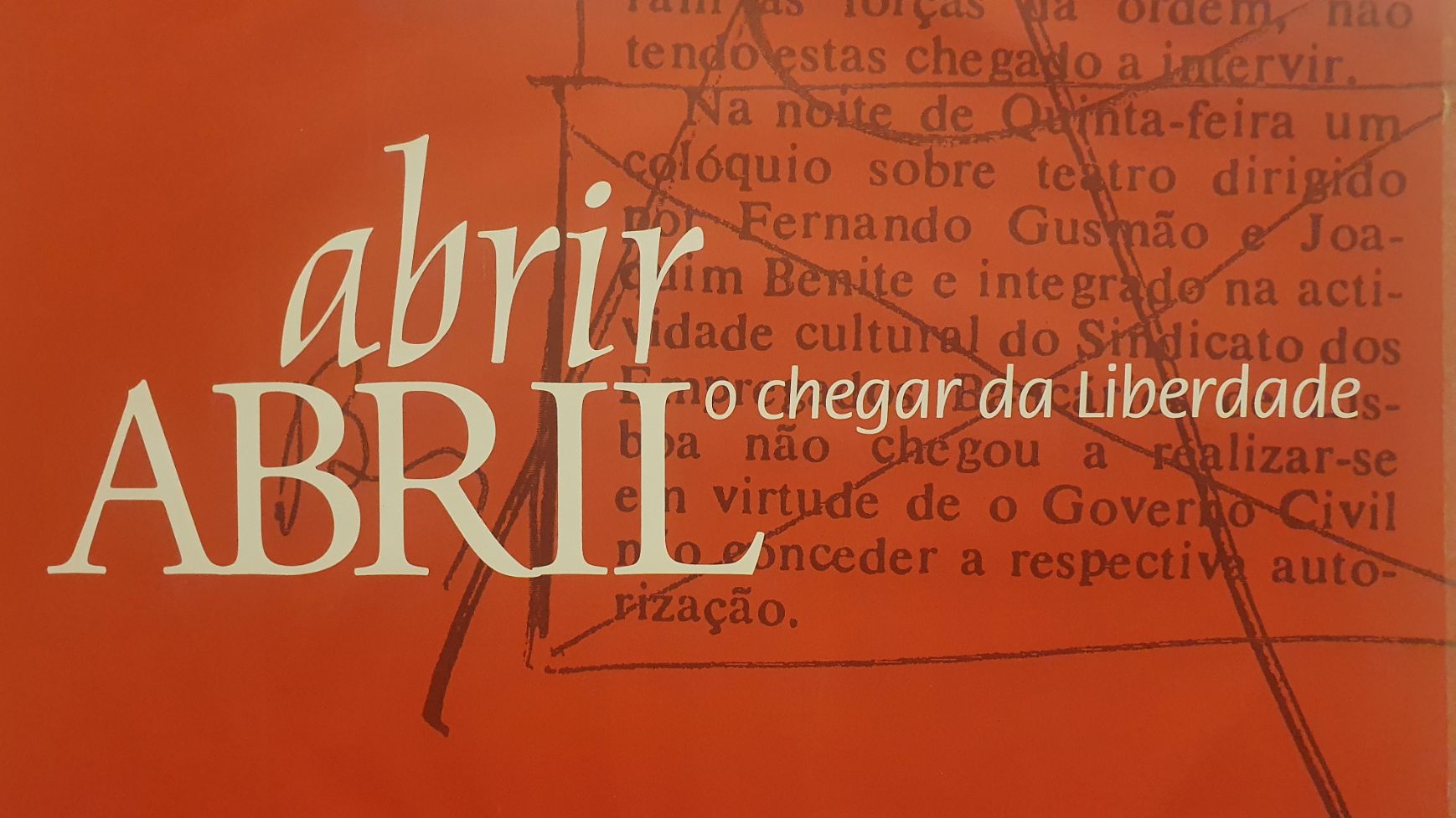 Abertura da exposição "Abrir Abril" reforço da qualificação das gerações mais jovens