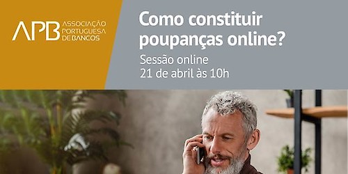 8ª sessão do programa de literacia digital da APB  "Como constituir poupanças online?" vai realizar-se amanhã