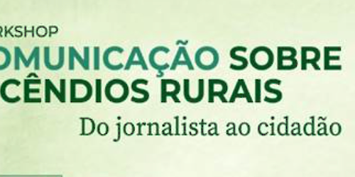 GNR: 2.ª edição do Workshop - Comunicação sobre incêndios rurais