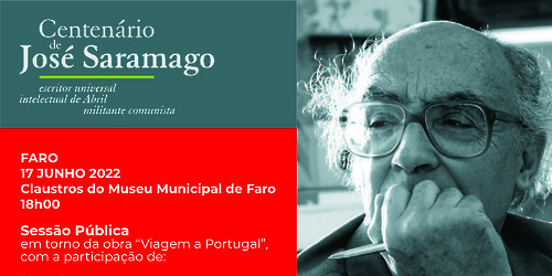 PCP assinala no Algarve centenário de José Saramago com sessões públicas em torno do livro Viagem a Portugal