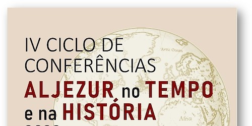 IV Ciclo de Conferências - Aljezur no tempo e na história 2022: A Agricultura biológica - "Os desafios do futuro para uma alimentação saudável"