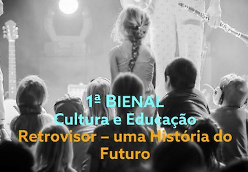 Apresentação da 1.ª Bienal Cultura e Educação em Faro