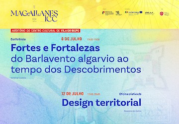 Conferência sobre Fortificações Algarvias na Época dos Descobrimentos e Oficina Criativa de Design Territorial são as próximas actividades da DRCAlg no âmbito do Magallanes_ICC