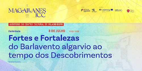 Conferência sobre Fortificações Algarvias na Época dos Descobrimentos e Oficina Criativa de Design Territorial são as próximas actividades da DRCAlg no âmbito do Magallanes_ICC