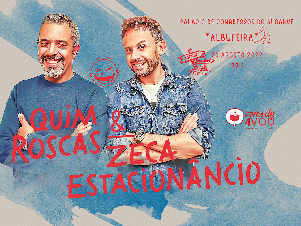 Quim Roscas e Zeca Estacionâncio em espectáculo de humor no Palácio de Congressos do Algarve