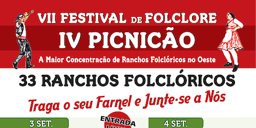 VII Festival de Folclore - IV Picnicão, na Mata Municipal de Bombarral