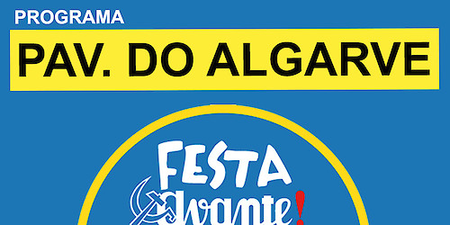 Na Festa do Avante!, o Algarve é espaço de gastronomia, debate, cultura e solidariedade! (Programação do pavilhão do Algarve na Festa do Avante 2022)