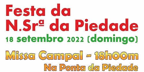 Festa da Nossa Senhora da Piedade regressa com Missa Campal