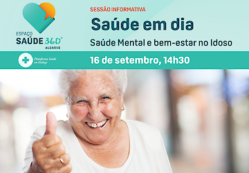 Espaço Saúde 360º Algarve promove sessão informativa sobre saúde mental e bem-estar no idoso