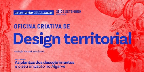 Conferência e Oficina de Design exploram o impacto da Expansão na história da alimentação algarvia e europeia