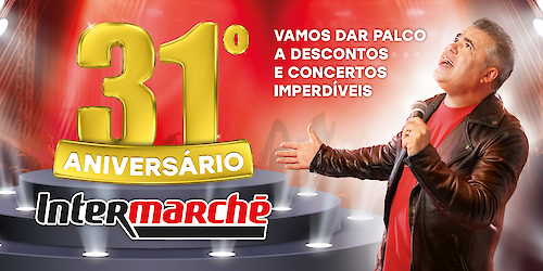 Intermarché celebra 31º aniversário com concertos do Toy e promoções