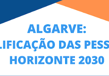 A qualificação da população como caminho para ultrapassar os problemas estruturais do Algarve