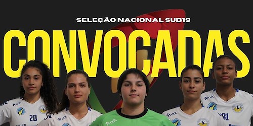 Andebol: Selecção Nacional sub-19 Feminina integra 5 jogadoras do Gil Eanes na convocatória para o primeiro estágio da época