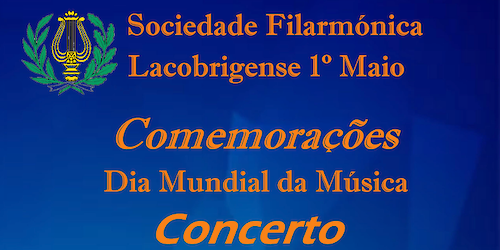 Sociedade Filarmónica Lacobrigense 1º de Maio promove concerto nas comemorações do Dia Mundial da Música no Centro Cultural de Lagos