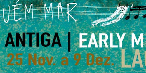 3ª edição do Festival de Música Antiga Sons D'Aquém Mar que vai poder assistir tanto em Lagos como em Lagoa