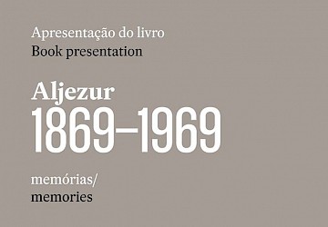 Apresentação do Livro "Aljezur 1869-1969 / memórias"