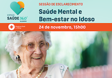 Espaço Saúde 360º Algarve promove sessão informativa sobre  Saúde Mental e Bem-estar no Idoso no município de Loulé