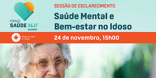 Espaço Saúde 360º Algarve promove sessão informativa sobre  Saúde Mental e Bem-estar no Idoso no município de Loulé