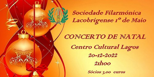 Sociedade Filarmónica Lacobrigense 1º de Maio promove Concerto de Natal 2022