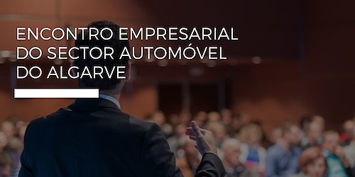 ANECRA promove Encontro Empresarial do Sector Automóvel no Algarve