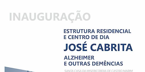 Inauguração do Lar de Alzheimer de Castro Marim, uma obra com cofinanciamento comunitário e municipal