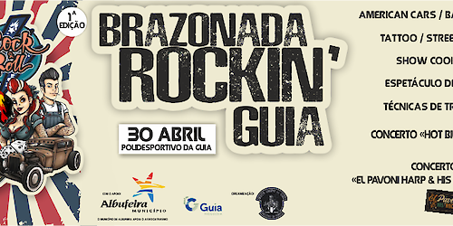 Dia 30 de Abril no polidesportivo da Guia Brazonada Rockin`Guia