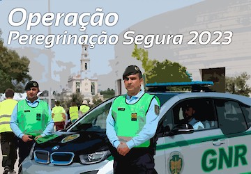 Operação “Peregrinação Segura 2023”