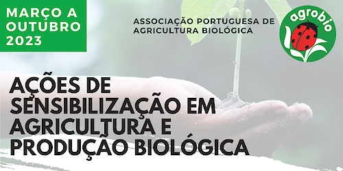 Acções de Sensibilização em Agricultura e Produção Biológica em Lagos - Associação Portuguesa de Agricultura Biológica