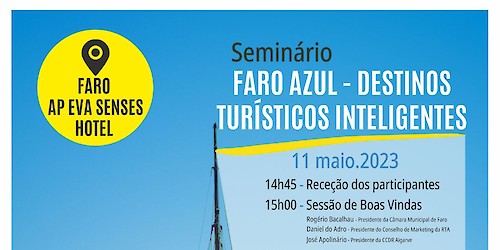 Câmara Municipal de Faro organiza Seminário Ibérico “Faro Azul, Destinos Turísticos Inteligentes”