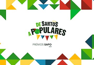 Os Prémios SAPO estão de volta para uma edição inédita nos Santos Populares