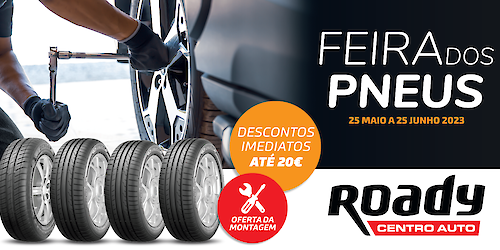 Feira dos Pneus arranca nos Centros Auto Roady