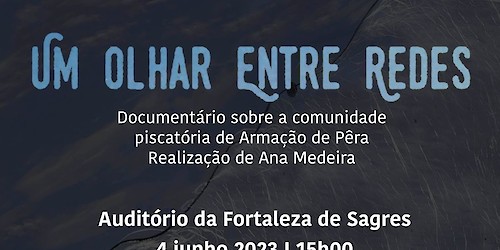 "Um Olhar Entre Redes" para ver na Fortaleza de Sagres