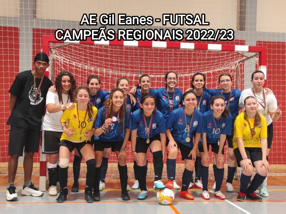 A equipa de Futsal Feminino do Agrupamento de Escolas Gil Eanes revalidou o título de Campeã Regional do Desporto Escolar -  Algarve