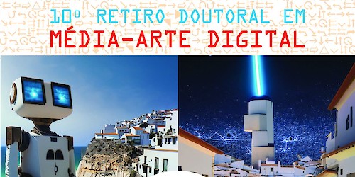 10º retiro doutoral em média-arte digital está a decorrer em Loulé