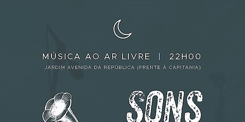 «Sons no Jardim» voltam a agitar as noites de Vila Real de Santo António