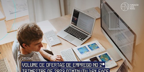 Volume de ofertas de emprego no 2º trimestre de 2023 diminuiu 16% face aos primeiros três meses do ano