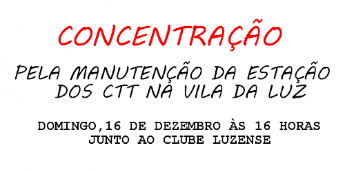 Concentração pela Manutenção da Estação dos CTT na Vila da Luz