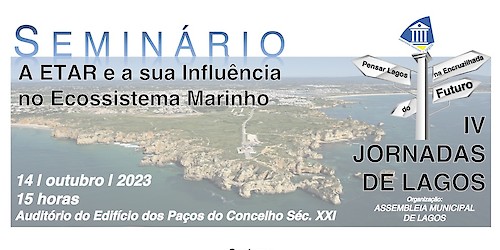 IV Jornadas de Lagos - Seminário “A ETAR e a sua Influência no Ecossistema Marinho”