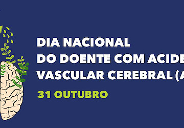 Dia Nacional do Doente com Acidente Vascular Cerebral (AVC)