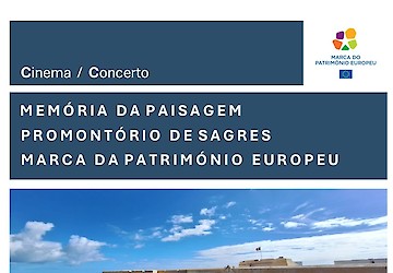 "MEMÓRIA DA PAISAGEM - Promontório de Sagres - Marca do Património Europeu"