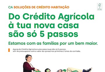 Crédito Agrícola lança nova campanha CA Soluções de Crédito à Habitação