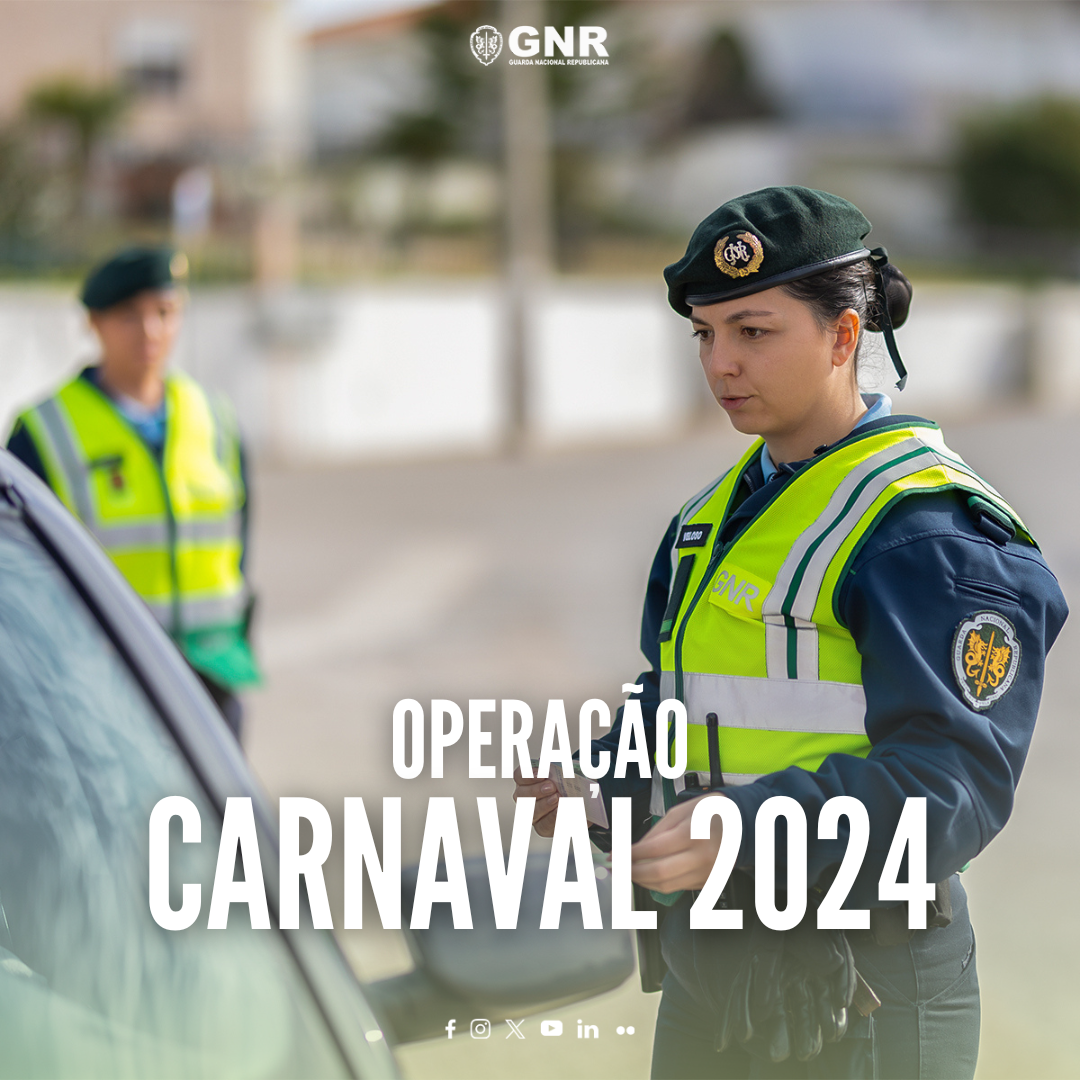 GNR | Operação “Carnaval 2024”