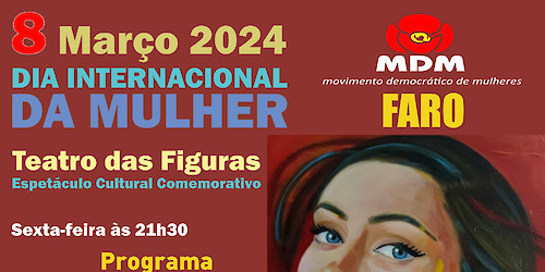 Dia Internacional da Mulher com espetáculo comemorativo no Teatro das Figuras em Faro