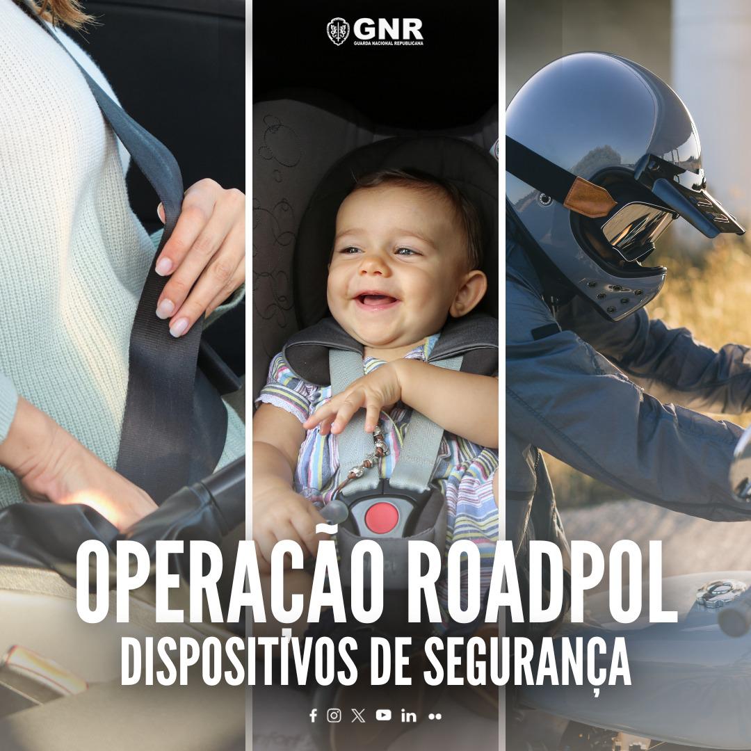 Operação “RoadPol – Dispositivos de segurança” - Cintos de segurança, sistemas de retenção de crianças e capacete